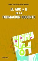 El ABC y D de la formacion docente (Spanish Edition)