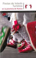 FIESTAS DE INTERES TURISTICO EN LA PROVINCIA DE HUESCA (Spanish Edition)
