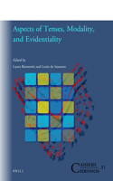 Aspects of Tenses, Modality, and Evidentiality