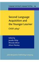 Second Language Acquisition and the Younger Learner