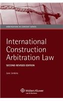 International Construction Arbitration Law - Second Revised Edition