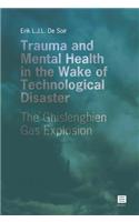 Trauma and Mental Health in the Wake of a Technological Disaster