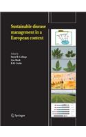 Sustainable Disease Management in a European Context