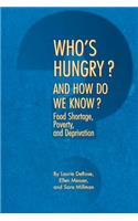 Who's Hungry? and How Do We Know?