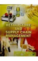 Retail Store and Supply Chain Management