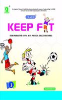 Evergreen Candid CBSE Keep Fit: Class 3