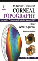 Dr Agarwalsâ€™ Textbook on Corneal Topography Including Pentacam and Anterior Segment OCT