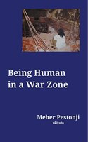Being Human in a War Zone
