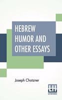 Hebrew Humor And Other Essays