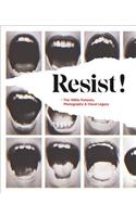 Resist!: The 1960s Protests, Photography and Visual Legacy
