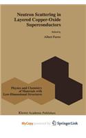 Neutron Scattering in Layered Copper-Oxide Superconductors