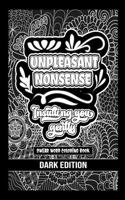 Unpleasant nonsense