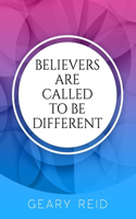 Believers are Called to be Different