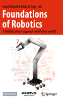 Foundations of Robotics: A Multidisciplinary Approach with Python and Ros