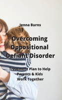 Overcoming Oppositional Defiant Disorder