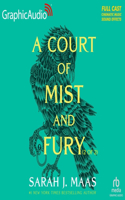 Court of Mist and Fury (2 of 2) [Dramatized Adaptation]