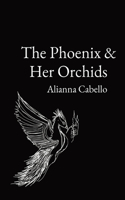 Phoenix & Her Orchids