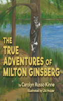 True Adventures of Milton Ginsberg