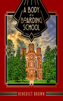 A Body at a Boarding School: A 1920s Mystery(2 Lord Edgington Investigates...)