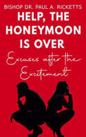 Help! The Honeymoon is Over!