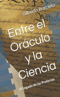 Entre el Oráculo y la Ciencia