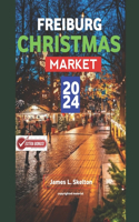 Freiburg Christmas Market 2024