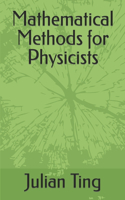 Mathematical Methods for Physicists