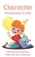 Character Development In Kids
