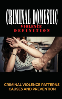 Criminal Domestic Violence Definition