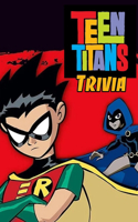 Teen Titans Trivia