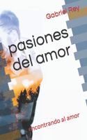 pasiones del amor