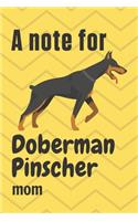 A note for Doberman Pinscher mom: For Doberman Pinscher Dog Fans