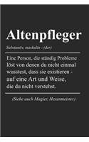 Altenpfleger Definiton: Altenpfleger & Altenpflegerin Notizbuch 6'x9' Liniert Geschenk für Krankenpfleger & Pflegekräfte