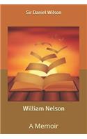 William Nelson: A Memoir
