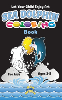 Let your child enjoy Art Sea Dolphin Coloring Book for Kid ages 3-5