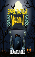 Spook-Tacular Halloween - Coloring Book