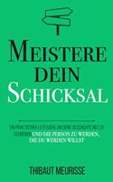 Meistere dein Schicksal