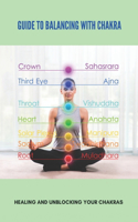 Guide To Balancing With Chakra