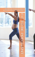 Fit to Be Pregnant