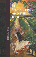 The Worshipper and The King