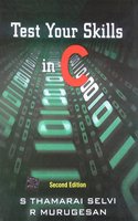 Test Your Skills In C, 2nd Edition