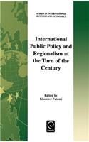 International Public Policy and Regionalism at the Turn of the Century