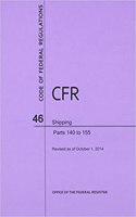 Code of Federal Regulations, Title 46, Shipping, PT. 166-199, Revised as of October 1, 2014