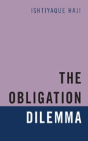 The Obligation Dilemma