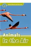 Oxford Read and Discover: Level 4: Animals in the Air: We have recently checked all of our Graded Readers against the latest CEFR standards to give each book an accurate language level description for le(Oxford Read and Discover)