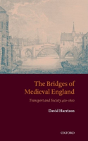 The Bridges of Medieval England