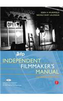 IFP/Los Angeles Independent Filmmaker's Manual