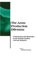 Arms Production Dilemma