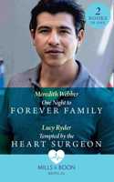 One Night To Forever Family / Tempted By The Heart Surgeon