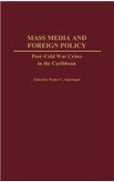 Mass Media and Foreign Policy